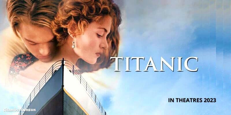 2023 Valentine's Day Surprise! Titanic Returns To Theatres