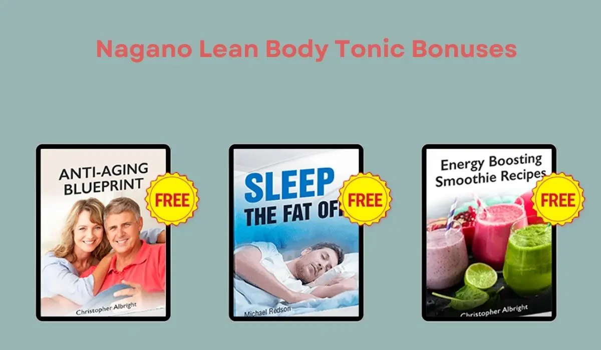 Nagano Lean Body Tonic Bonuses